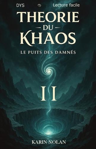 Théorie du Khaos: Le puits des damnés