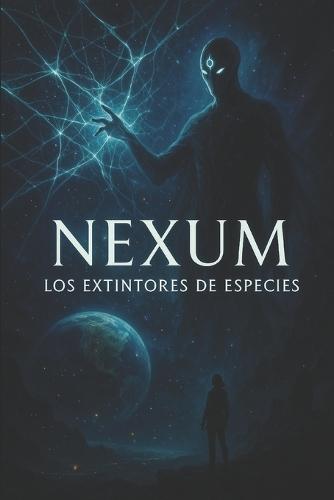 Nexum: Los extintores de especies