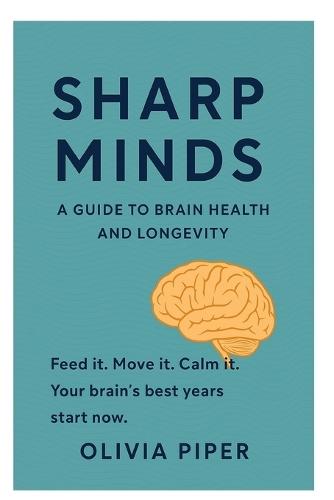 Sharp Minds: A guide to Brain Health and Longevity