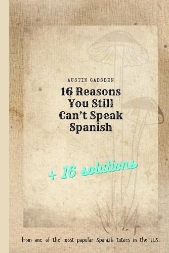 16 Reasons You Still Can't Speak Spanish