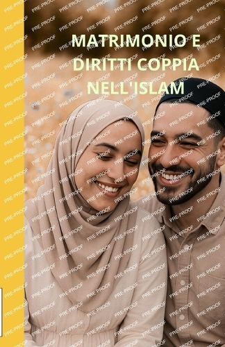 Matrimonio e diritti di coppia nell'Islam: Una guida completa