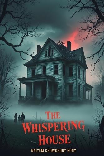 The Whispering House