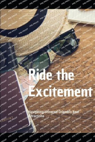 Ride the Excitement: Navigating Universal Orlando's Best Attractions