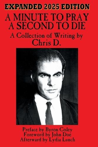 A Minute to Pray, A Second to Die: Expanded 2025 Edition