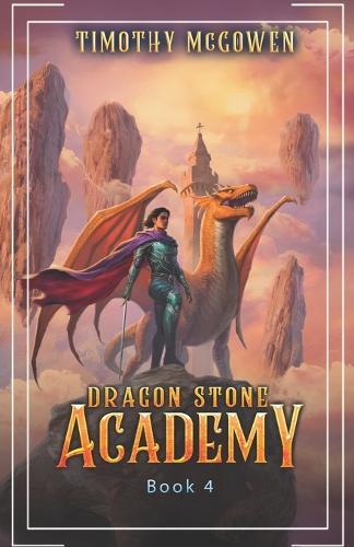 Dragon Stone Academy 4: A LitRPG Fantasy