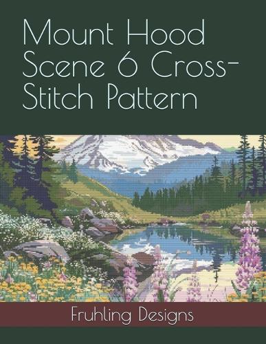 Mount Hood Scene 6 Cross-Stitch Pattern