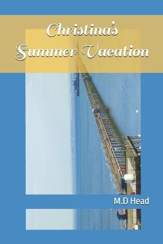 Christina's Summer Vacation