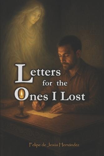 Letters for the Ones I Lost