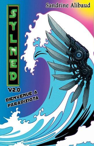Sylned: V2.0 Bienvenue à Paradisiota