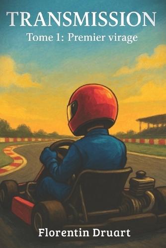 Transmission - Tome 1: Premier Virage