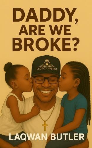 Daddy, Are We Broke?