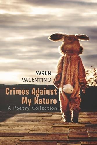 Crimes Against My Nature