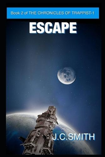 Escape: Book 2 - The Chronicles Of Trappist-1