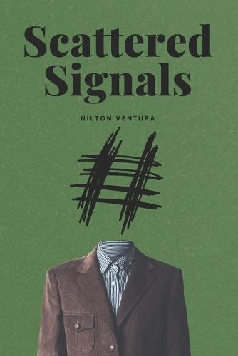 Scattered Signals: Volume 1