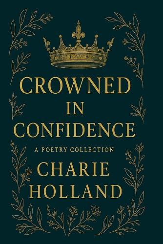 Crowned in Confidence