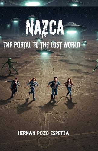 Nazca - The Portal to the Lost World