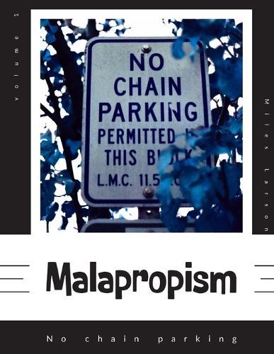 Malapropism: No chain parking