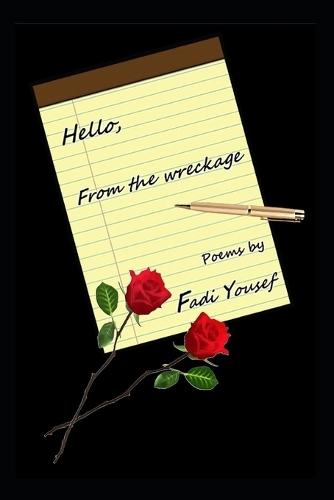 Hello, From the Wreckage