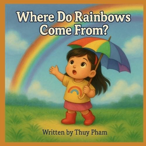 Where do rainbows come frome?