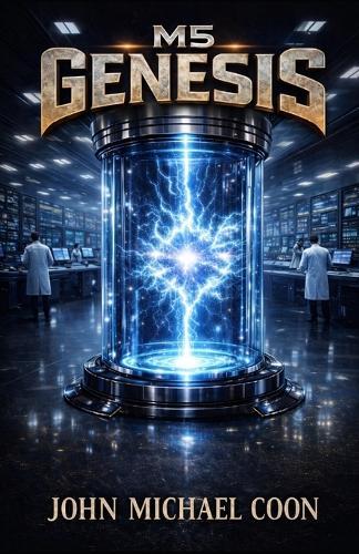 M5: Genisys: Book 1 of 5
