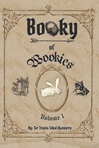 Booky of Wookies Volume 1: The Misadventures of Sir Pennylot and the Crappy Rabbit