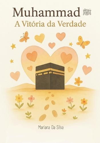 5. Muhammad ﷺ - A Vitória da Verdade livros islâmicos infantis em português: Islamic kids books