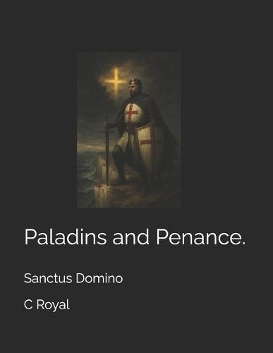 Paladins and Penance.: Sanctus Domino