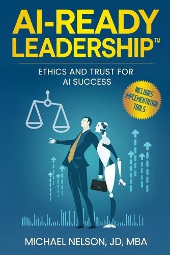 AI-Ready Leadership: Ethics and Trust for AI Success