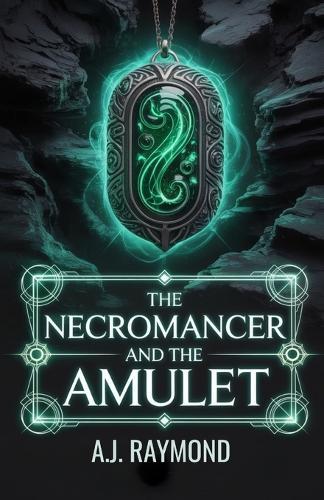 The Necromancer and The Amulet: Fantasy Novella