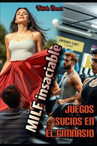MILF insaciable: Juegos sucios en el gimnasio