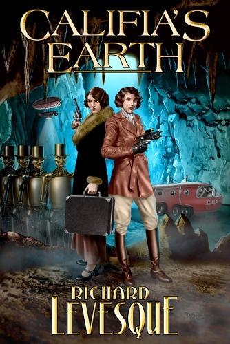 Califia's Earth: A Steampunk Adventure