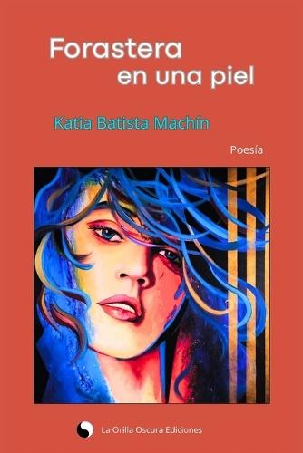 Forastera En Una Piel