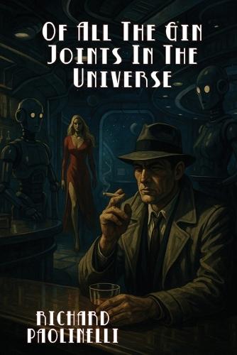 Of All The Gin Joints In The Universe