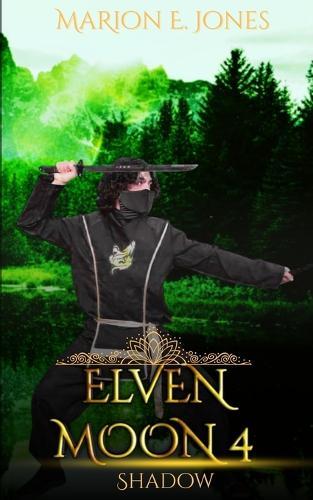 Elven Moon 4: Shadow