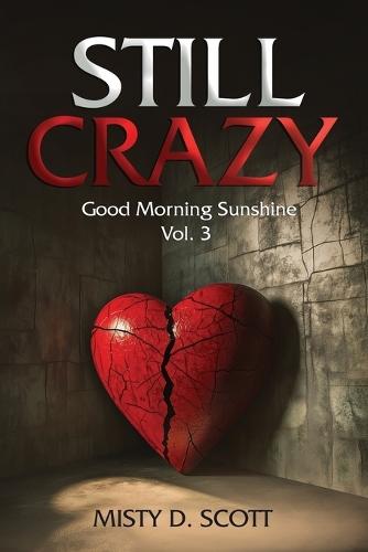 Still Crazy: Good Morning Sunshine Vol. 3
