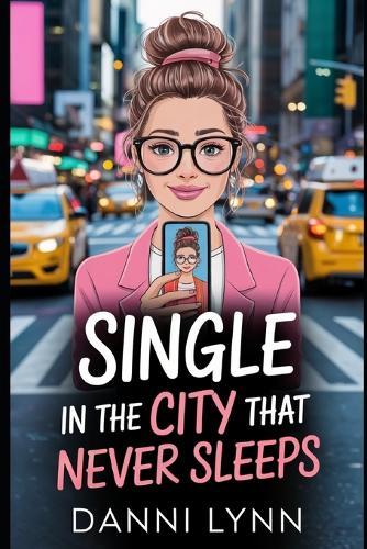 Single in the City That Never Sleeps