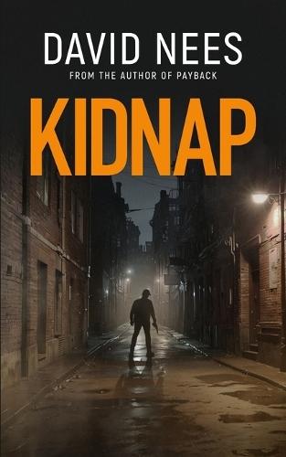 Kidnap: Book 10 in the Dan Stone Assassin series