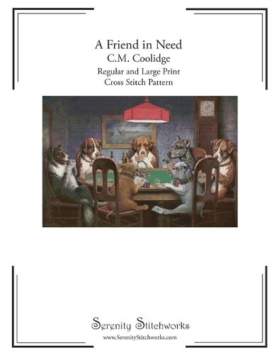 A Friend in Need Cross Stitch Pattern - C.M. Coolidge: Regular and Large Print Cross Stitch Pattern
