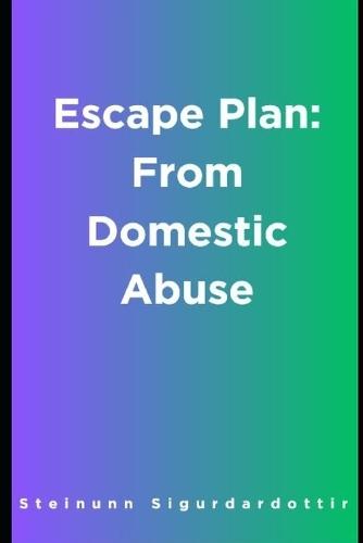 Escape Plan: From Domestic Abuse