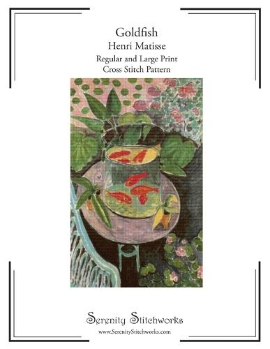 Goldfish Cross Stitch Pattern Book - Henri Matisse: Regular and Large Print Cross Stitch Pattern