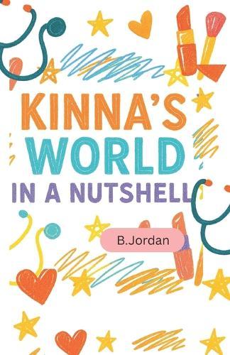 Kinna's World in a Nutshell