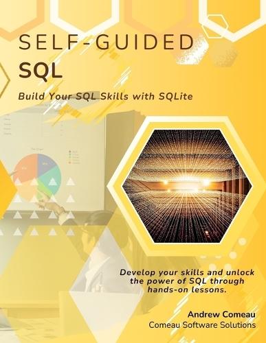 Self-Guided SQL: Build Your SQL Skills with SQLite
