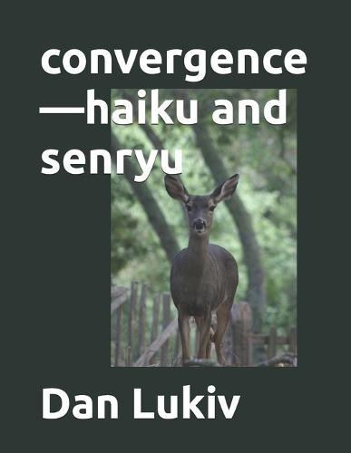 convergence-haiku and senryu