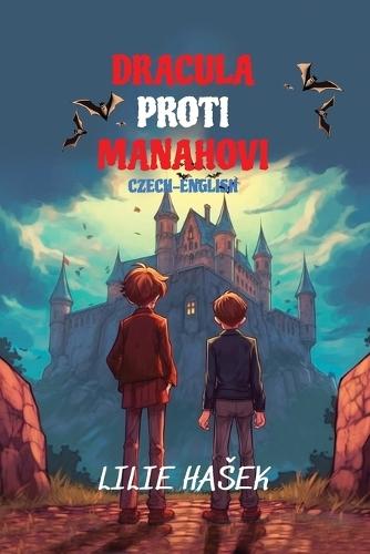 Dracula Proti Manahovi: Level A2 Czech-English
