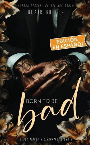 Born To Be Bad, Libro 3