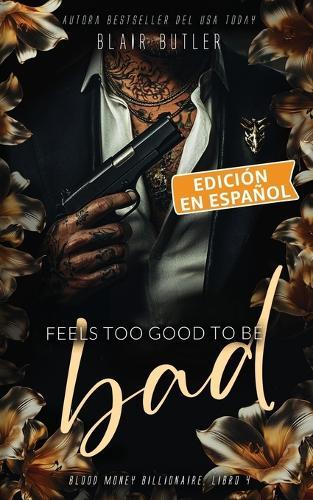 Feels Too Good To Be Bad, Libro 4