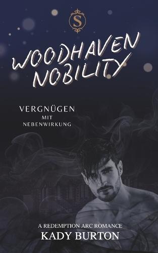Woodhaven Nobility: Vergnügen mit Nebenwirkung