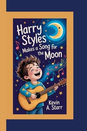 Harry Styles: Make's a Song for the Moon.