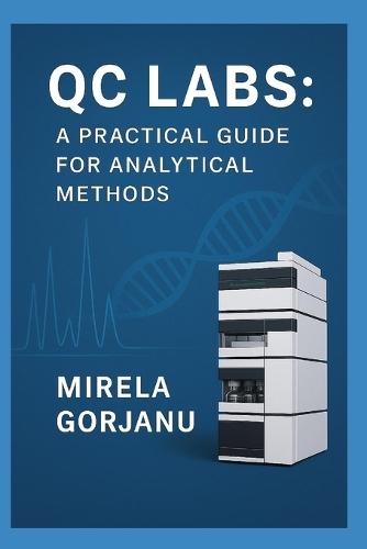 QC Labs: A Practical Guide for Analytical Methods
