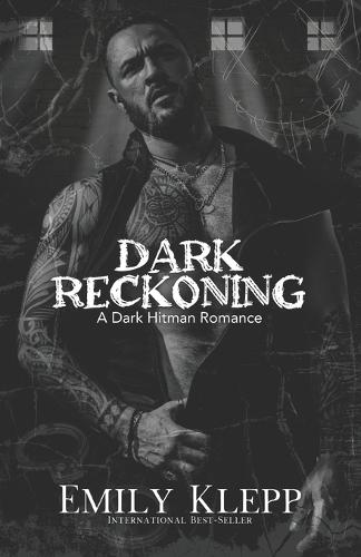 Dark Reckoning: A Dark Hitman Romance
